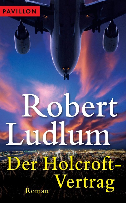 Der Holcroft-Vertrag - Robert Ludlum