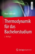 Thermodynamik für das Bachelorstudium - Klaus Stierstadt