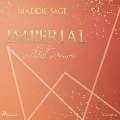 Cover-Bild zum Titel 'IMPERIAL - Wildest Dreams 1' von 'Maddie Sage'
