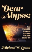 Cover-Bild zum Titel 'Dear Abyss: The FreeBSD Journal Letters Column, years 1-6' von 'Michael Lucas, Michael W Lucas'