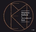 St,phane Galland & (the mystery of) Kem - St Galland