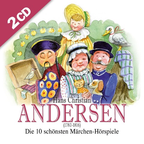 Die 10 schönsten Märchenhörspiele von Hans Christian Andersen - Hans Chritian Andersen