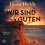 Cover-Bild zum Titel 'Wir sind die Guten' von 'Dora Heldt'