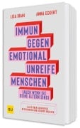 Cover-Bild zum Titel 'Immun gegen emotional unreife Menschen (auch wenn sie deine Eltern sind)' von 'Lisa Irani, Anna Eckert'