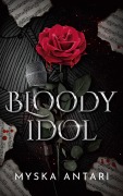 Cover-Bild zum Titel 'Bloody Idol' von 'Myska Antari'