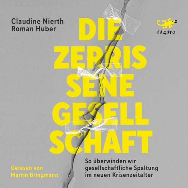 Die zerrissene Gesellschaft - Roman Huber, Claudine Nierth