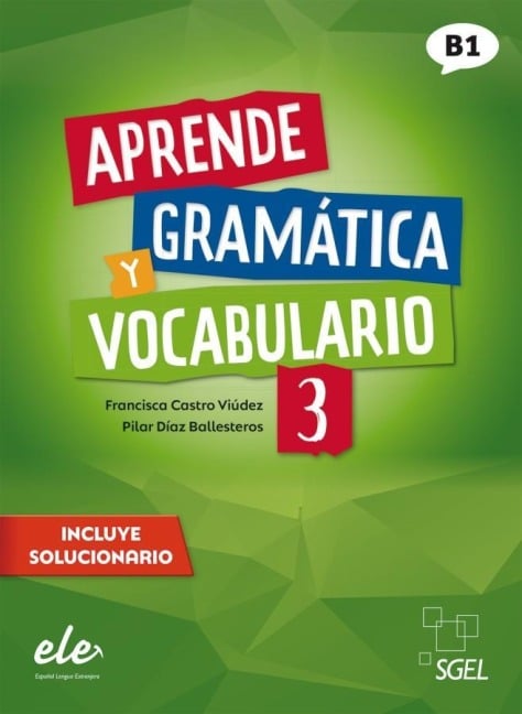 Aprende gramática y vocabulario 3 - Nueva edición - Francisca Castro Viúdez, Pilar Díaz Ballesteros