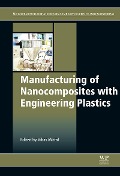 Cover-Bild zum Titel 'Manufacturing of Nanocomposites with Engineering Plastics' von ''