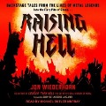 Raising Hell: Backstage Tales from the Lives of Metal Legends - Jon Wiederhorn