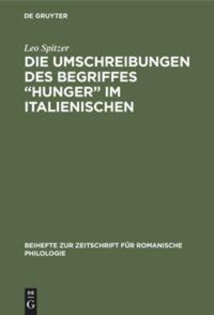 Die Umschreibungen des Begriffes "Hunger" im Italienischen - Leo Spitzer
