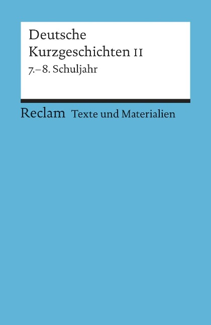 Deutsche Kurzgeschichten 2. 7. - 8. Schuljahr - 