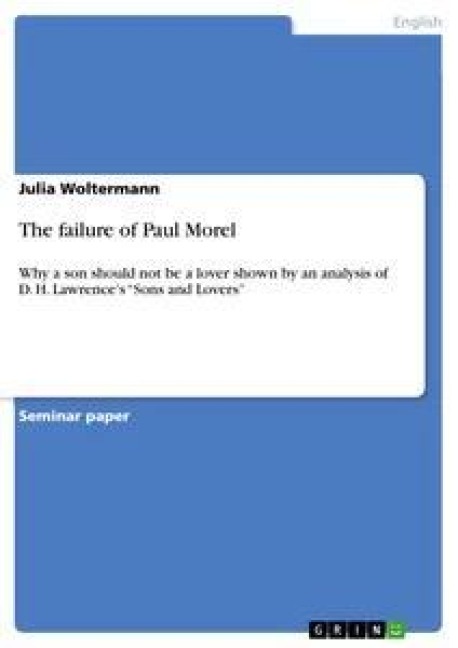 The failure of Paul Morel - Julia Woltermann