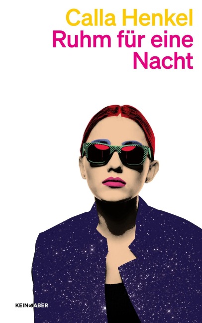 Ruhm für eine Nacht - Calla Henkel