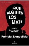 Cover-Bild zum Titel 'Que Alguien Los Mate / Let Someone Kill Them' von 'Patricia Evangelista'
