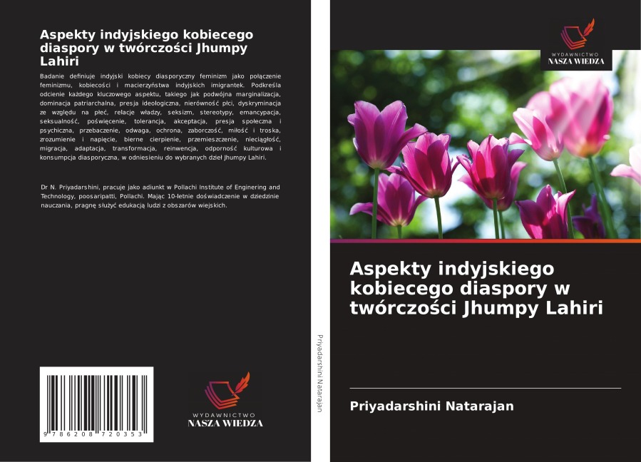 Aspekty indyjskiego kobiecego diaspory w twórczo¿ci Jhumpy Lahiri - Priyadarshini Natarajan