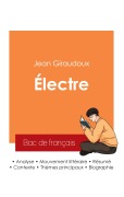 Cover-Bild zum Titel 'Réussir son Bac de français 2025 : Analyse de la pièce Électre de Jean Giraudoux' von 'Jean Giraudoux'