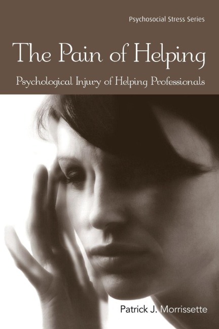 The Pain of Helping - Patrick J. Morrissette