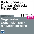 Cover-Bild zum Titel 'Gegensätze ziehen sich um - Mode im Blick' von 'Philipp Hübl, Barbara Vinken, Thomas Meinecke'