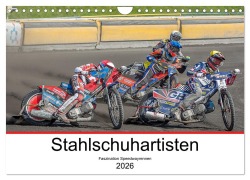 Stahlschuhartisten (Wandkalender 2026 DIN A4 quer), CALVENDO Monatskalender - Stephan Käufer