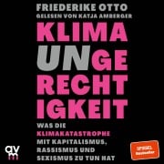 Cover-Bild zum Titel 'Klimaungerechtigkeit' von 'Friederike Otto'