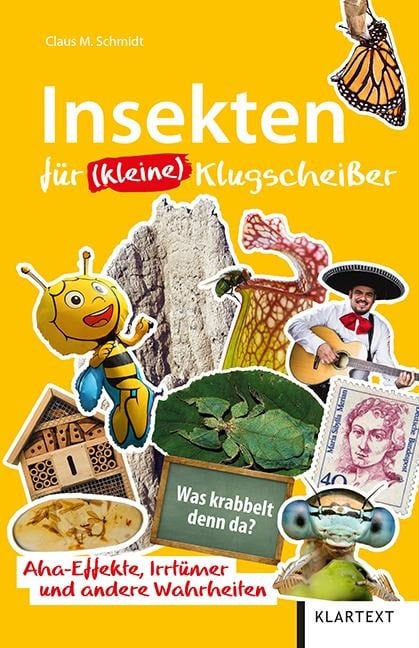 Insekten für (kleine) Klugscheißer - Claus M. Schmidt