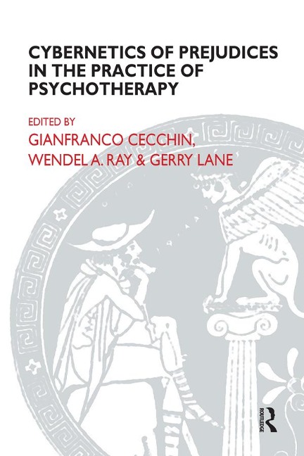 Cybernetics of Prejudices in the Practice of Psychotherapy - 