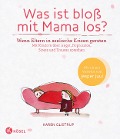 Cover-Bild zum Titel 'Was ist bloß mit Mama los?' von 'Karen Glistrup'