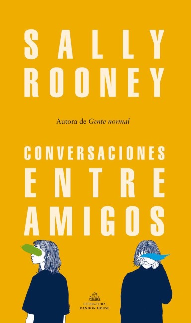 Conversaciones Entre Amigos / Conversations with Friends - Sally Rooney