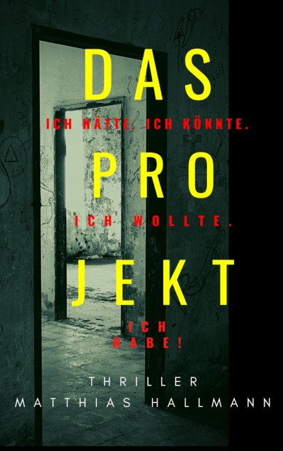 Das Projekt - Matthias Hallmann