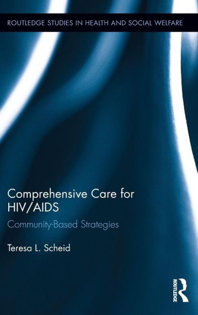 Comprehensive Care for HIV/AIDS - Teresa L. Scheid