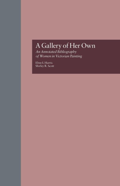 A Gallery of Her Own - Elree I. Harris, Shirley R. Scott