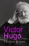 Cover-Bild zum Titel 'Victor Hugo - Sämtliche Romane' von 'Victor Hugo, Friedrich Bremer, Georg Büchmann'