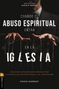 Cover-Bild zum Titel 'Cuando El Abuso Espiritual Entra En La Iglesia' von 'Chuck Degroat'