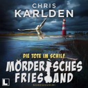 Cover-Bild zum Titel 'Die Tote im Schilf' von 'Chris Karlden'
