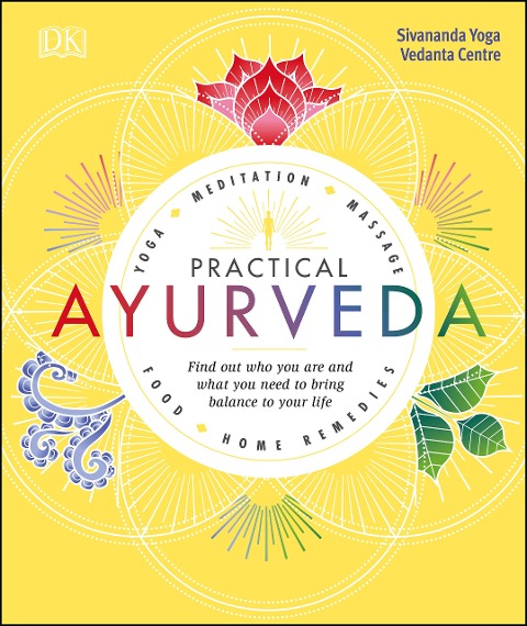 Practical Ayurveda - Sivananda Yoga Vedanta Centre