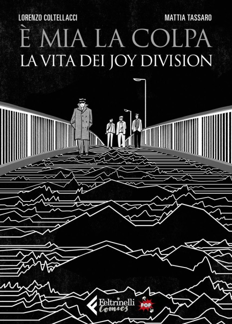 È mia la colpa. Ediz. pop - Mattia Tassaro, Lorenzo Coltellacci