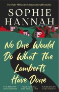 Cover-Bild zum Titel 'No One Would Do What The Lamberts Have Done' von 'Sophie Hannah'