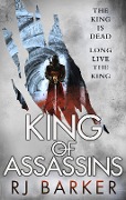 Cover-Bild zum Titel 'King of Assassins' von 'Rj Barker'