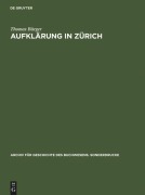 Cover-Bild zum Titel 'Aufklärung in Zürich' von 'Thomas Bürger'
