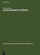 Cover-Bild zum Titel 'Aufklärung in Zürich' von 'Thomas Bürger'