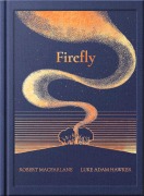 Cover-Bild zum Titel 'Night Creatures: Firefly' von 'Robert Macfarlane'
