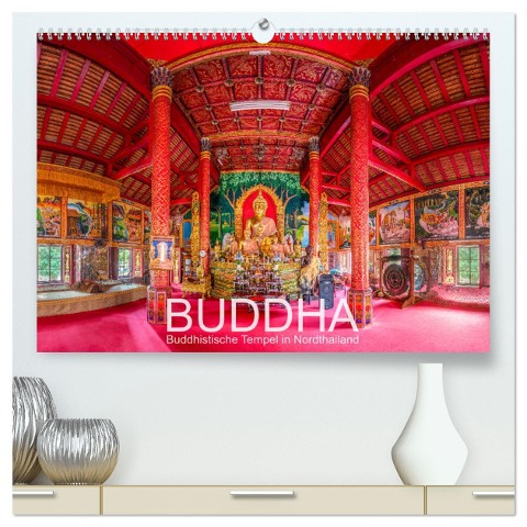 BUDDHA - Buddhistische Tempel in Nordthailand (hochwertiger Premium Wandkalender 2025 DIN A2 quer), Kunstdruck in Hochglanz - Ernst Christen