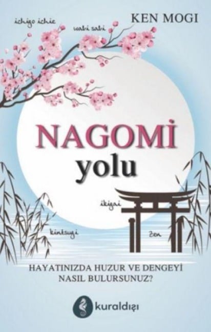 Nagomi Yolu - Ken Mogi