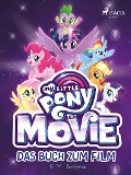 Cover-Bild zum Titel 'My Little Pony: The Movie' von 'G. M. Berrow'