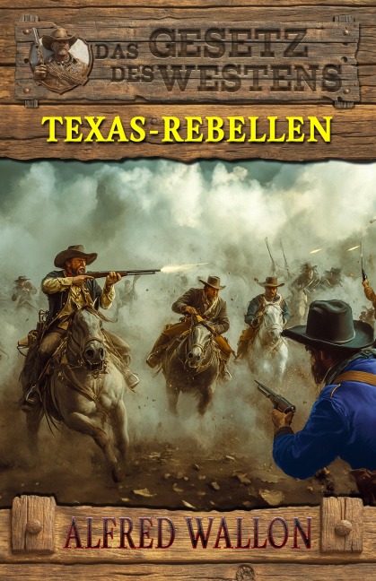 Texas-Rebellen - Alfred Wallon