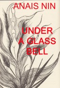 Cover-Bild zum Titel 'Under a Glass Bell' von 'Anais Nin'
