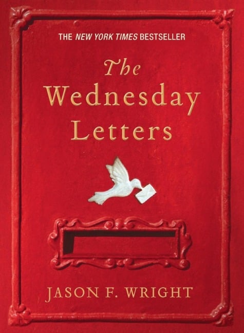 The Wednesday Letters - Jason F. Wright