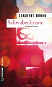 Schwabenbräute - Dorothea Böhme