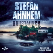 Cover-Bild zum Titel 'Haustausch' von 'Stefan Ahnhem'