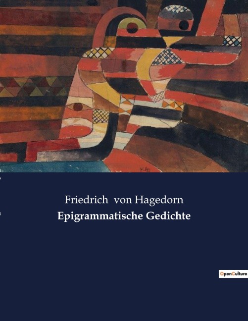 Epigrammatische Gedichte - Friedrich Von Hagedorn
